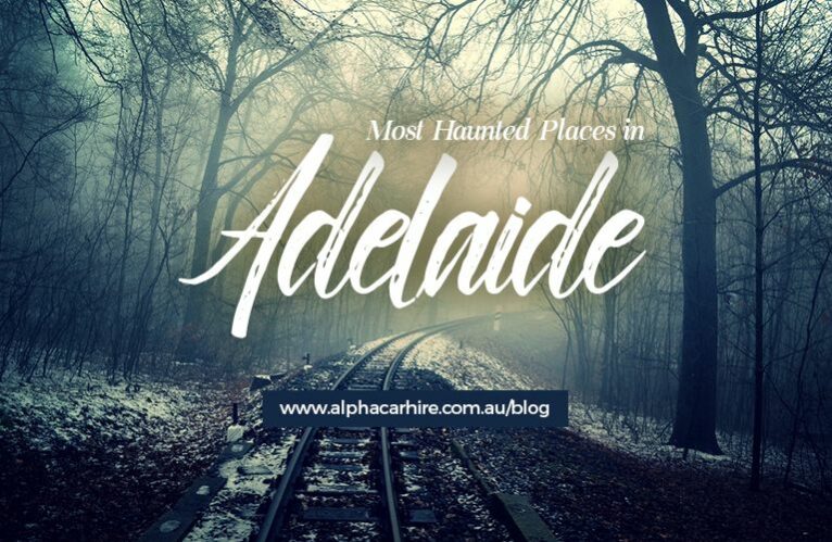 haunted places in Adelaide
