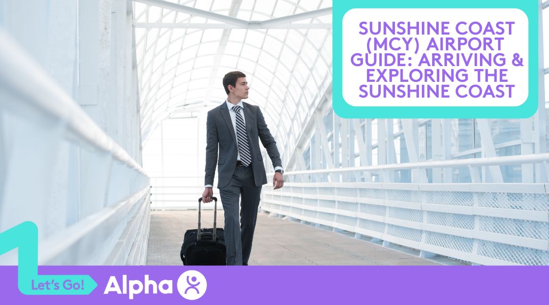 Your MCY Airport Guide & Sunshine Coast Exploration | Alpha