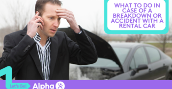 What to Do in Case of a Breakdown or Accident with a Rental Car