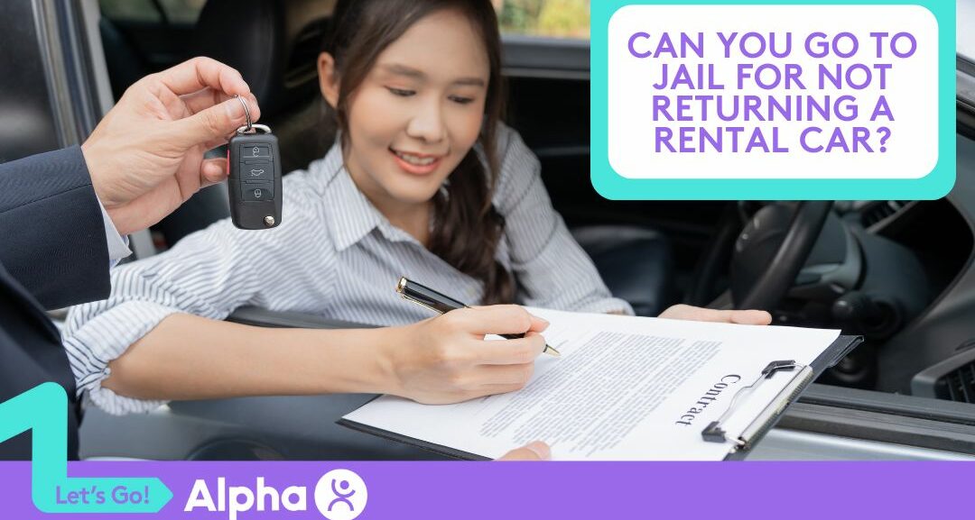 Can You Go to Jail for Not Returning a Rental Car - Blog