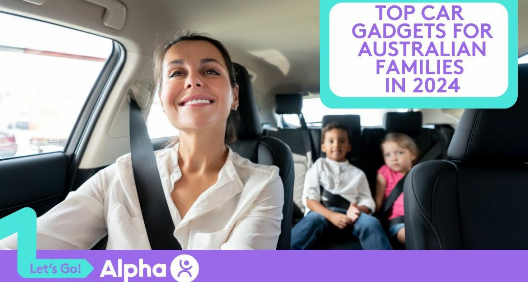 Top Car Gadgets for Australian Families - Blog