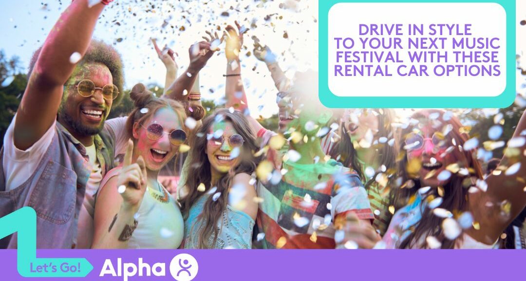 Drive in Style to Your Next Music Festival with These Rental Car Options - Blog