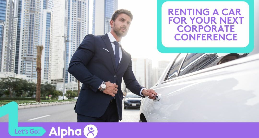 Renting a Car for Your Next Corporate Conference - Blog