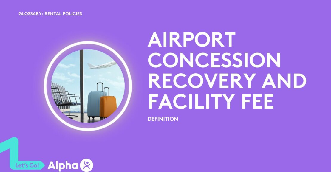 Airport Concession Recovery and Facility Fee - Definition - glossary page - image