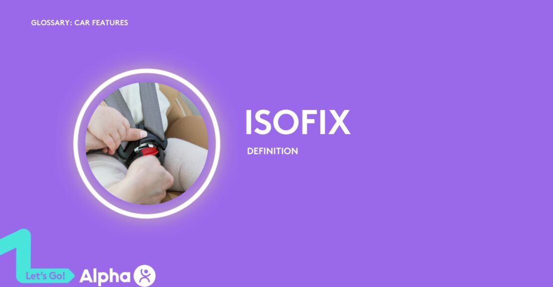 ISOFIX - International Organization for Standardization Fixing Systems - glossary page - image
