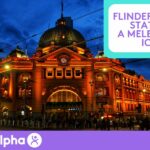 Flinders Street Station A Melbourne Icon - Blog