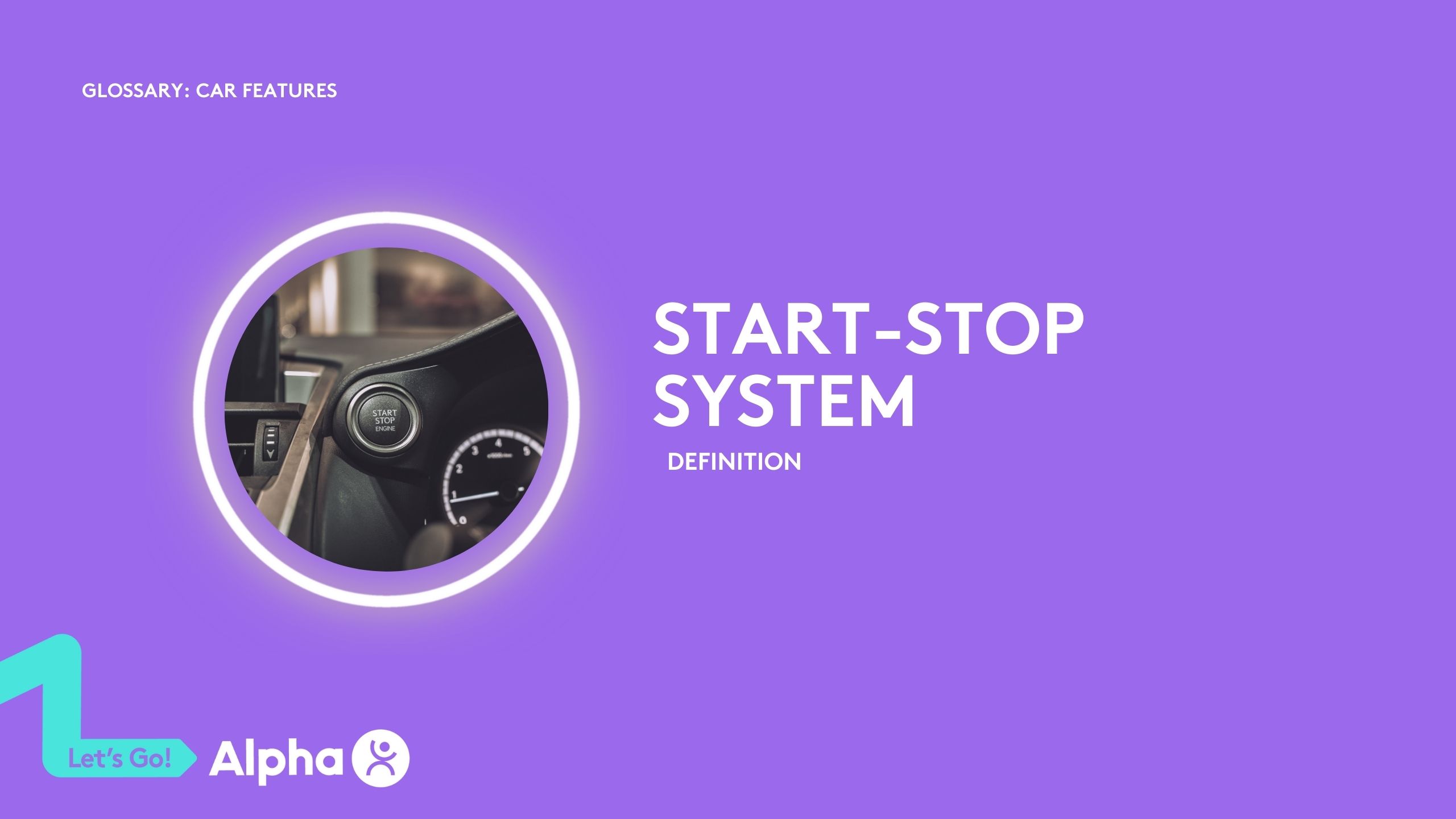 Start-Stop System: A Comprehensive Guide
