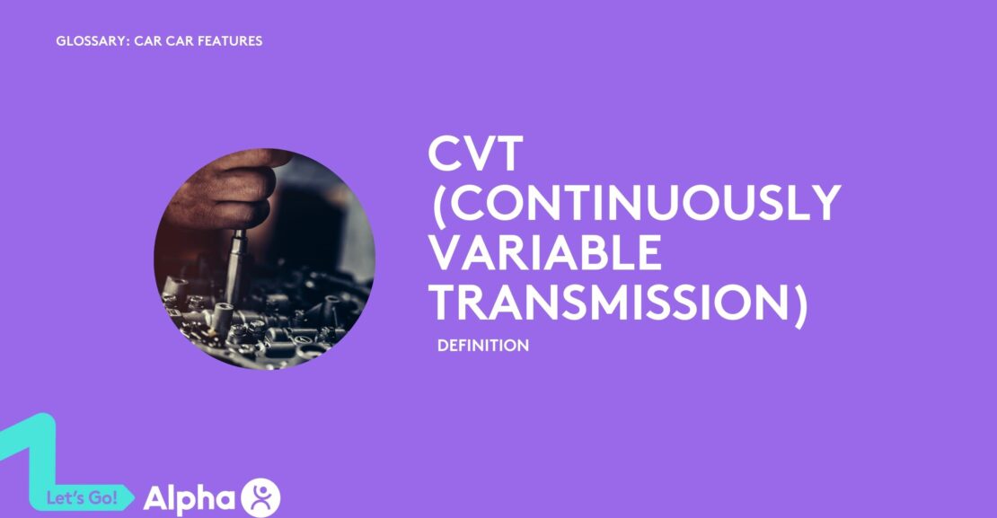 CVT (Continuously Variable Transmission) - glossary page - image