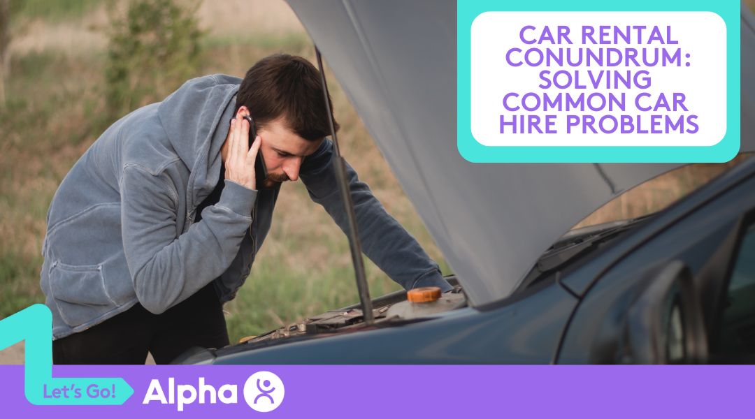 Car Rental Conundrum Solving Common Car Hire Problems - Blog