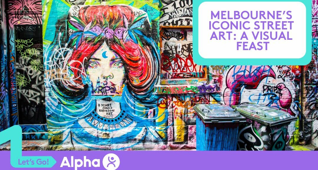 Melbourne’s Iconic Street Art A Visual Feast - Blog