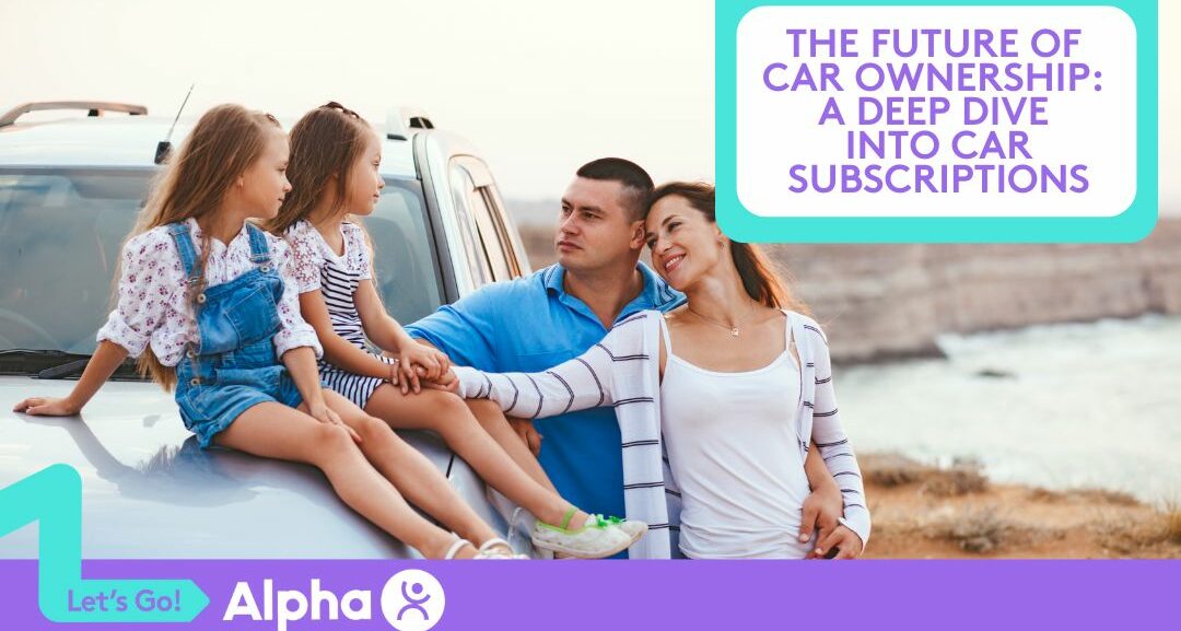 The Future of Car Ownership A Deep Dive into Car Subscriptions - Blog