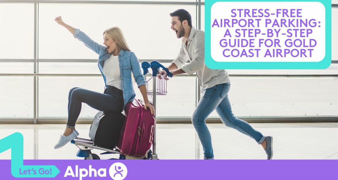 Stress-Free Airport Parking A Step-by-Step Guide for Gold Coast Airport - Blog