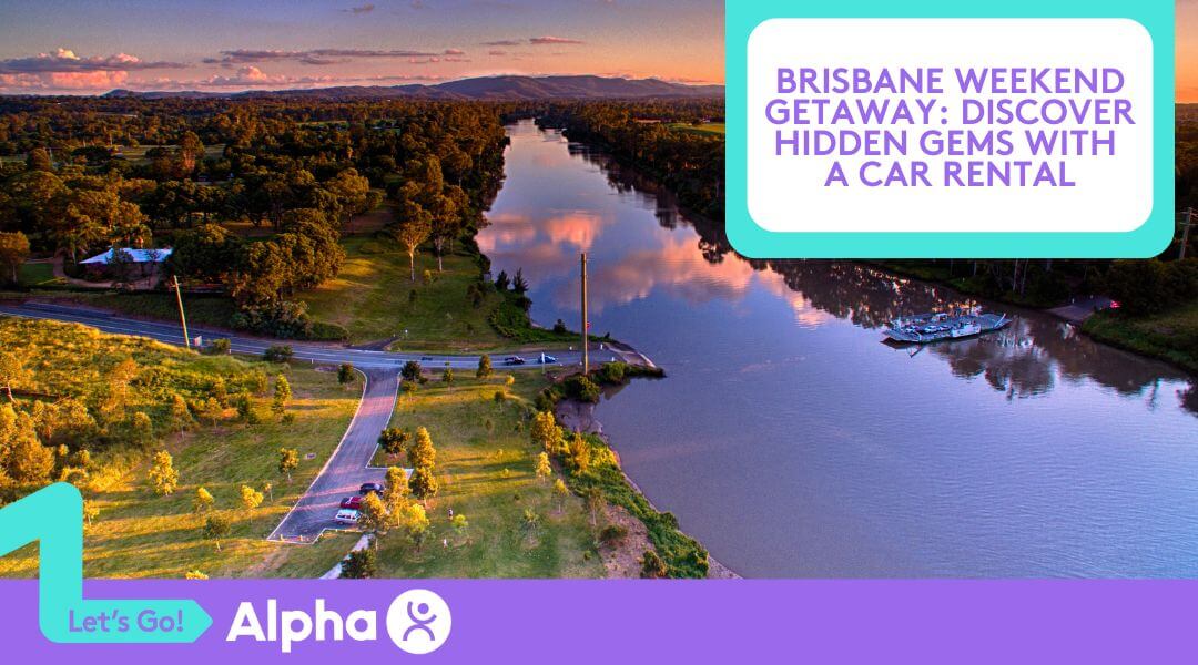 Brisbane Weekend Getaway Discover Hidden Gems with a Rental - Blog (1)