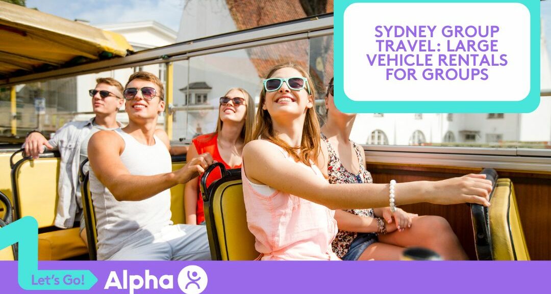 Sydney Group Travel: Large Vehicle Rentals for Groups