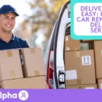 Delivery Made Easy Reliable Car Rentals for Delivery Services - Blog